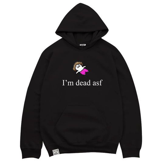 "I'm dead asf" Hoodie (Black)