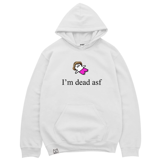 "I'm dead asf" Hoodie (White)