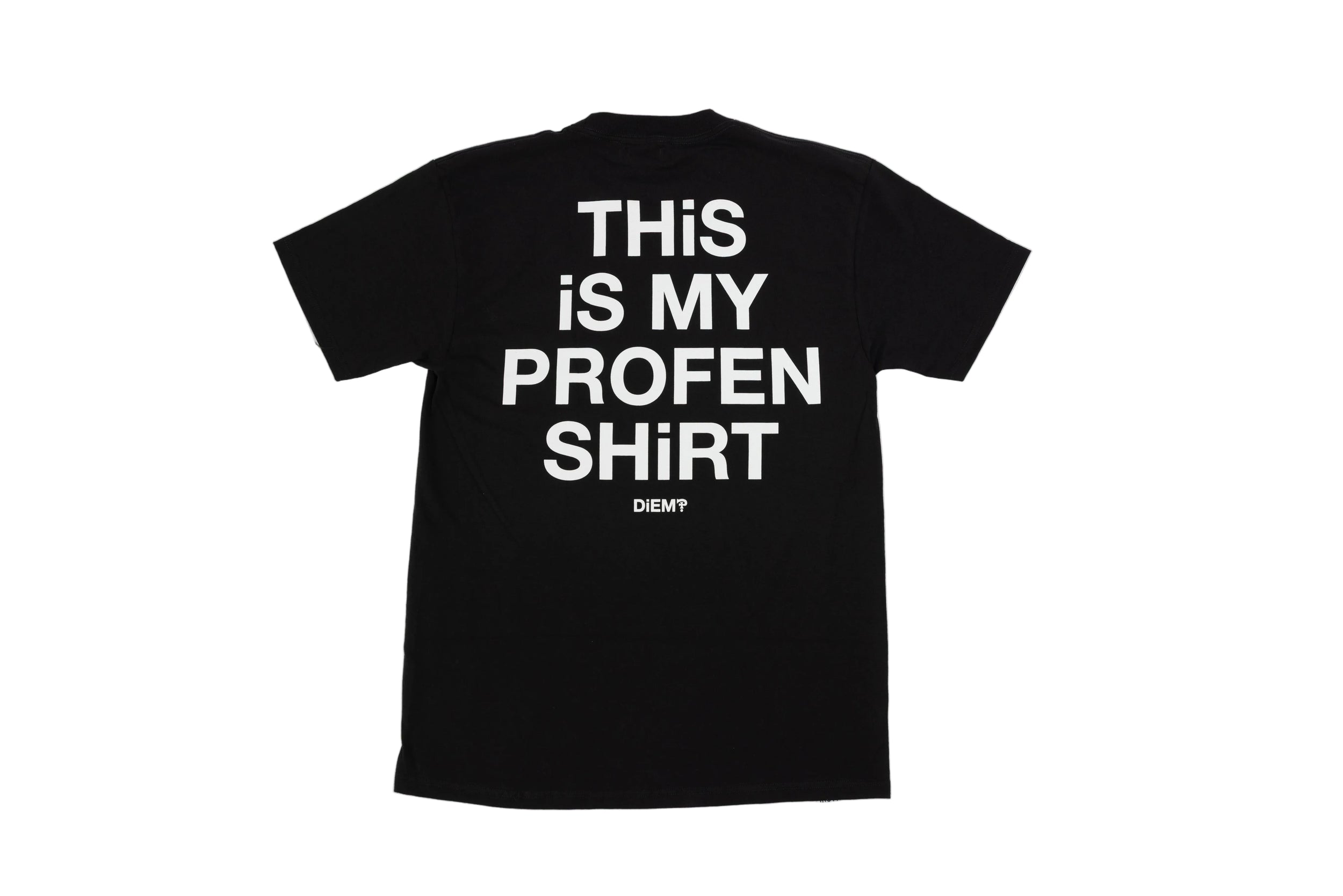 "This Is My Profen Shirt" T-Shirt (Black)